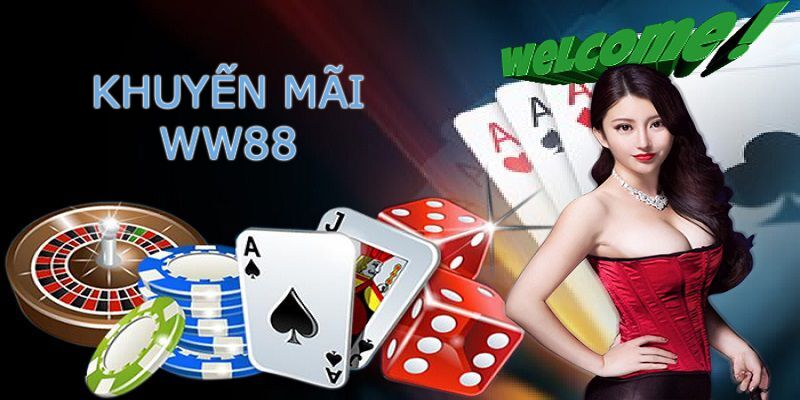 Khuyến Mãi Ww88 - Đăng Ký Liền Tay, Nhận Ngay Quà Khủng 4 Khuyến mãi ww88 tặng thưởng thành viên mới