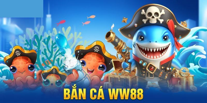 Bắn Cá Trực Tuyến WW88 - Chơi Vui Nhận Thưởng Khủng 2 Bắn cá của ww88 được thiết kế không gian 3D đẹp mắt
